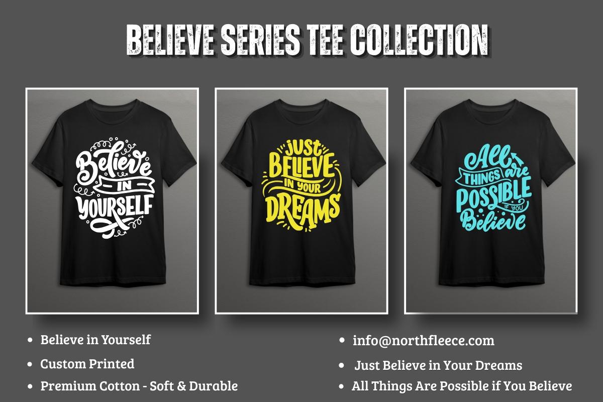 Promotional graphic for the Believe Series Tee Collection showing three black graphic t-shirts on a dark gray background. The shirts feature white, yellow, and blue inspirational quotes.