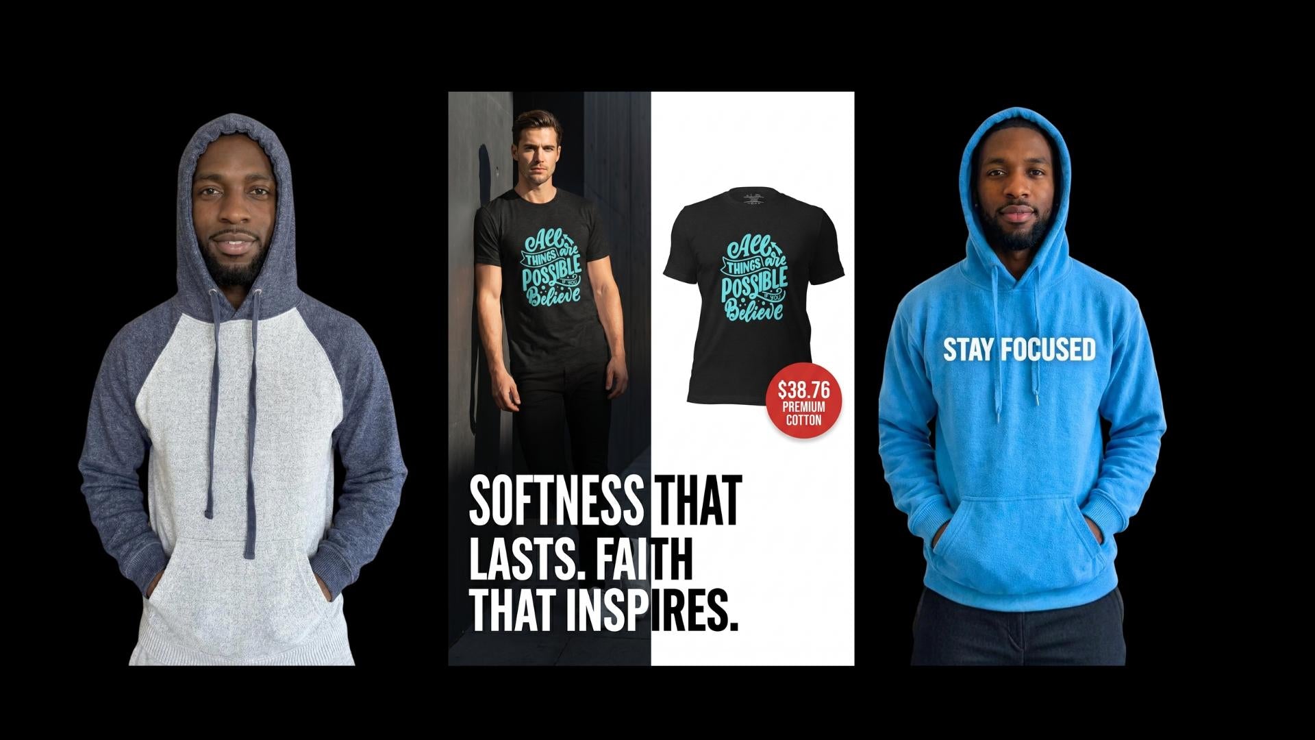A promotional collage on a black background showing three apparel views: a man wearing a gray and navy raglan hoodie on the left, a center panel with a black graphic T-shirt and the text 'SOFTNESS THAT LASTS. FAITH THAT INSPIRES.